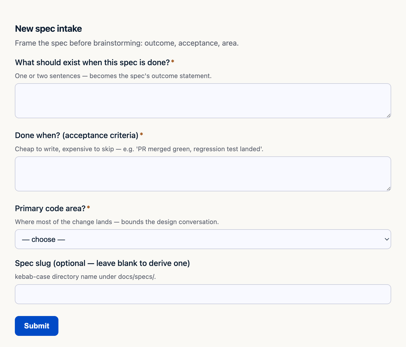 The New spec intake form: outcome, acceptance criteria, primary code area, optional slug